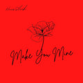 Make You Mine - Single